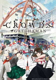 Gatchaman Crowds Insight Dub